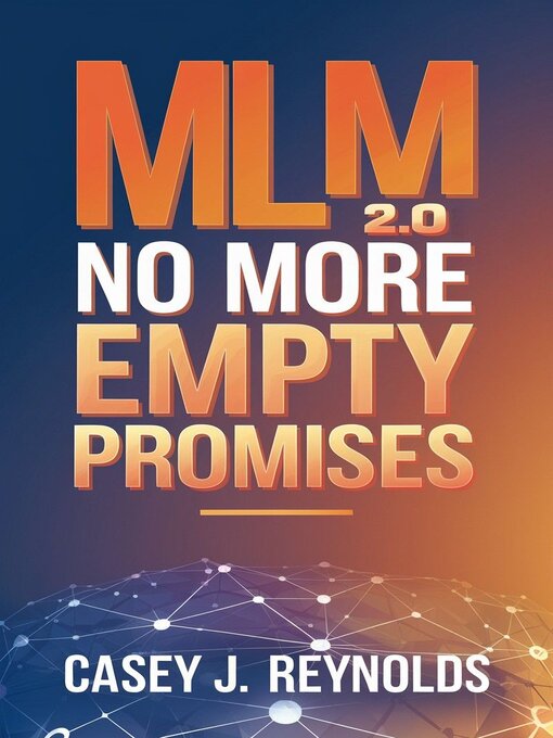 Title details for MLM 2.0 by Casey J. Reynolds - Available
